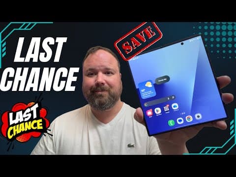 Z Fold 8 // Last Chance to Save!