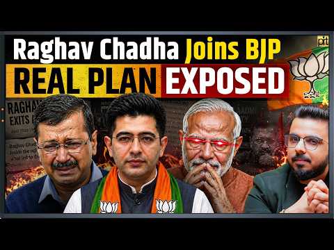 Raghav Chadha Joins BJP | Real Plan Exposed
