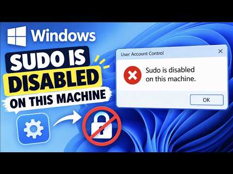How To Enable Sudo In Windows 11 2026: Fix "Sudo Is Disabled" Error & Unlock Admin Terminal!
