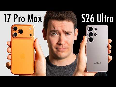 iPhone 17 Pro Max vs. S26 Ultra - Which is Better?