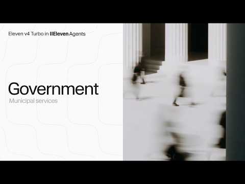 Municipal services powered by ElevenAgents | Eleven v4 Turbo