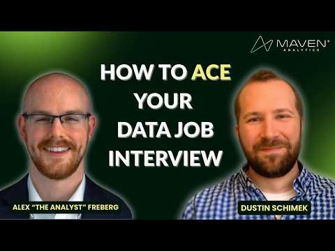 How to Ace Your Data Job Interview (w/ "Alex the Analyst" & Dustin Schimek)