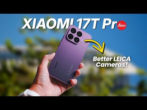 XIAOMI 17T Pro: The ULTIMATE Mid-Range Killer is Back! EVEN BETTER Leica Cameras! 🔥