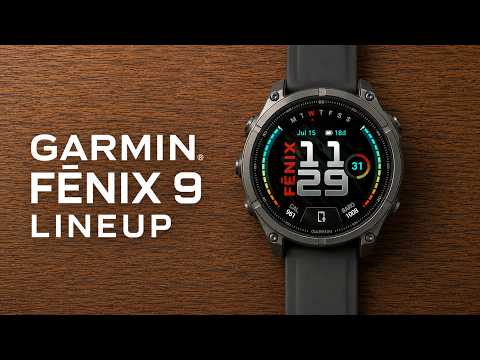 Garmin Fenix 9 & 9 Pro: What’s New?