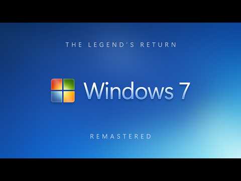 The Legend's Return - Windows 7 Remastered (2026)