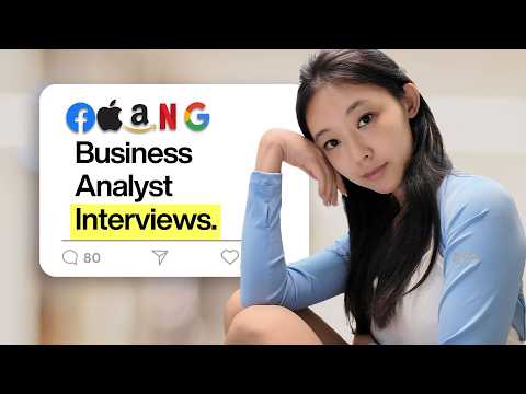 THE ULTIMATE Business Analyst Interview Questions (+Case Study, SQL Round, Behavioral)