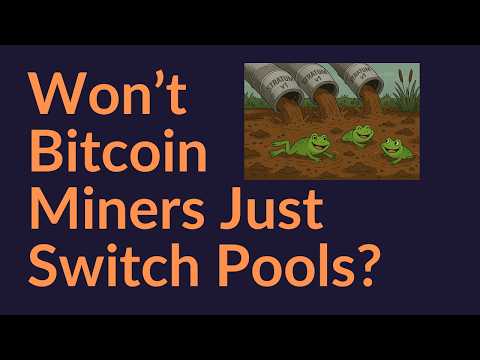 Won't Bitcoin Miners Just Switch Mining Pools?