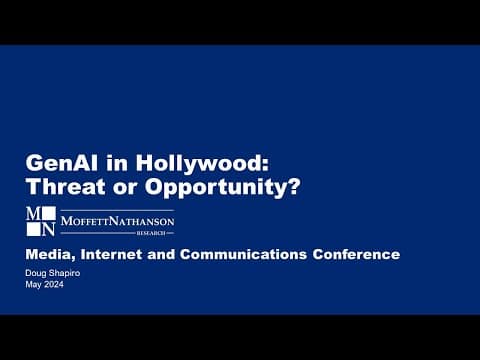 GenAI in Hollywood - MoffettNathanson Media, Internet and Communications Conference May 2024