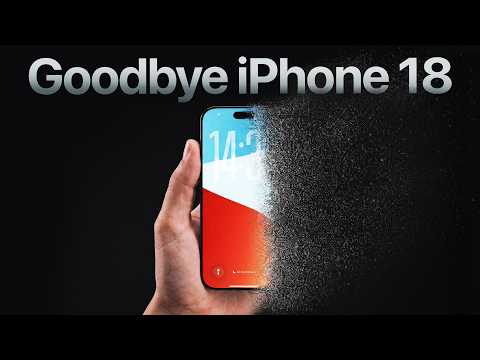 iPhone 18 - DON'T Wait!