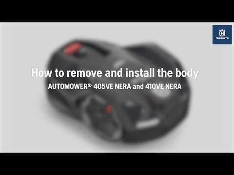 How to remove and install the body on Automower® 405VE NERA and 410VE NERA