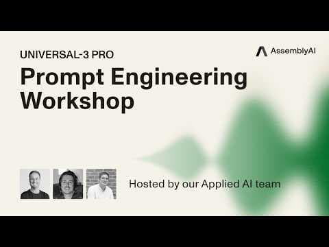 Prompt Engineering Workshop: Universal-3 Pro