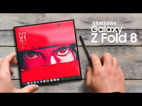 Samsung Galaxy Z Fold 8 - FIRST LOOK
