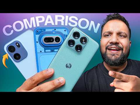 Phone 4a vs Edge 70 Fusion vs Nord CE 6 Full Comparison – Best Phone Under Rs 35,000?