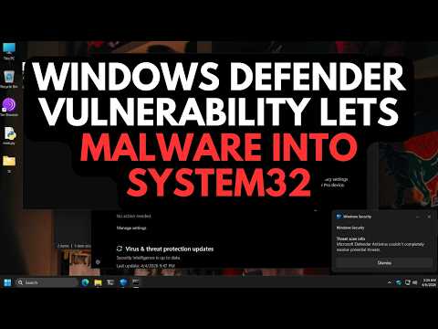 Windows Defender Vulnerability lets malware install into System 32