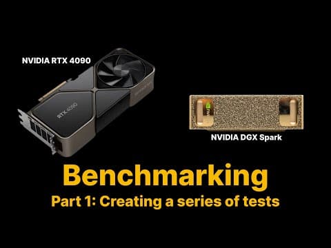 Benchmarking: NVIDIA DGX Spark & NVIDIA RTX 4090 | Part 1 - Creating a series of tests