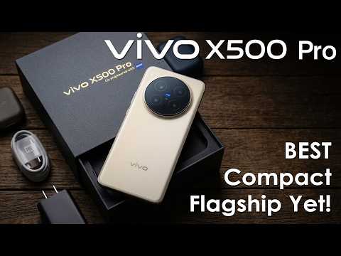 Vivo X500 Pro Camera Upgrades, Might Be the BEST Compact Flagship Yet!