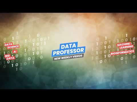 [Live] Data Professor - Bioinformatics from Scratch Ep 3