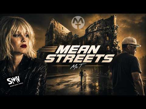 Mean Streets – Me T