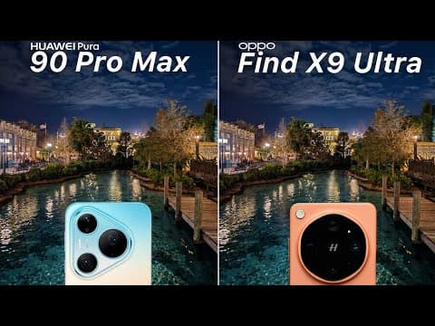 Huawei Pura 90 Pro Max VS Oppo Find X9 Ultra Camera Test Comparison