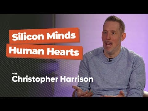 Silicon Minds, Human Hearts - Christopher Harrison