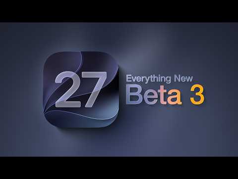 iOS 27 Beta 3: What’s New?