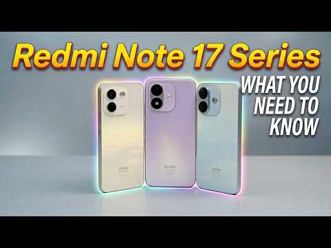 Redmi Note 17 Series Comparison: Don't Buy Until You Watch This!