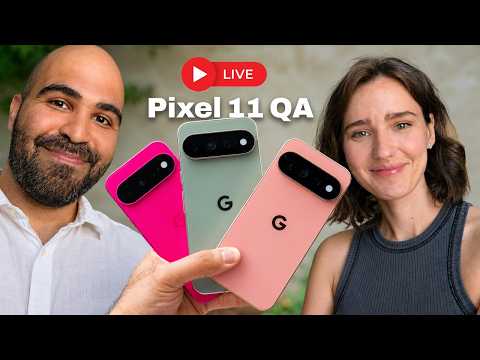 Pixel 11, 11 Pro, 11 Pro XL: Live QA!