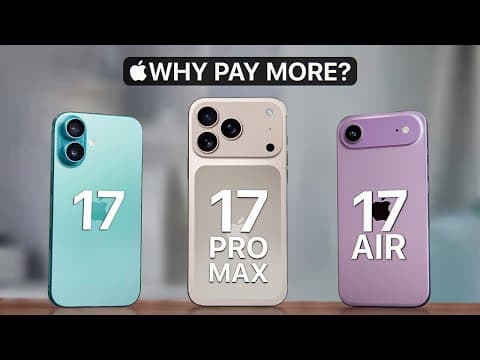 iPhone 17 Air vs 17 Pro Max vs  17 — The ONLY iPhone to Buy in 2025!