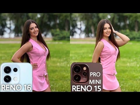 Oppo Reno 16 VS Oppo Reno 15 Pro Mini Camera Test