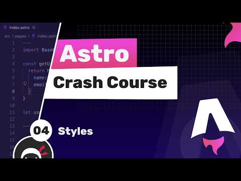 Astro Crash Course #4 - Styles