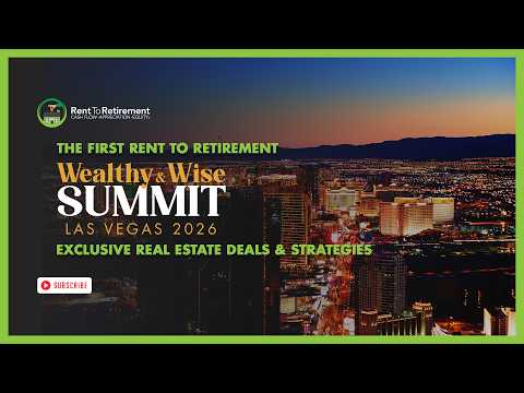 The First Rent To Retirement Wealthy & Wise Summit (Las Vegas 2026) — Exclusive Real Estate Deals