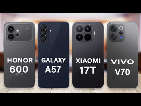 Samsung A57 Vs Xiaomi 17T Vs Honor 600 Vs vivo V70 | Which is the Best Choice?