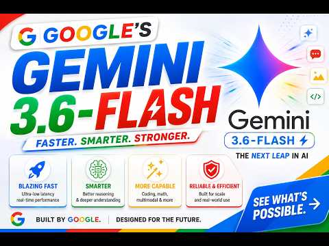 Google Gemini 3.6 Flash: 17% Fewer Tokens, 31% Cheaper, and Native Computer Use (2026)