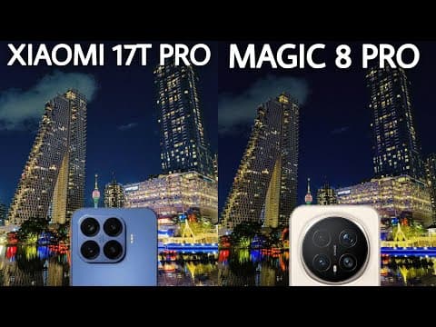 Xiaomi 17T PRO VS Honor Magic 8 PRO Camera Test