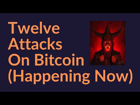 12 Attacks On Bitcoin (Happening Now)