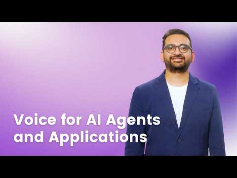 Voice for AI Agents and Applications