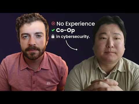 How He Landed a Co-op While Breaking Into Cybersecurity (Without Experience)
