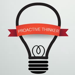 Proactive Thinker