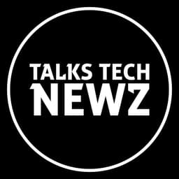 Talks Tech Newz