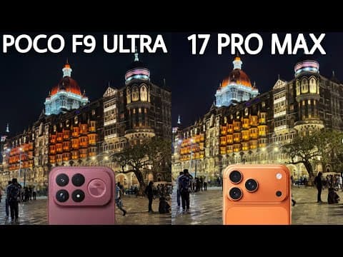 Poco F9 ULTRA VS iPhone 17 Pro Max Camera Test Comparison