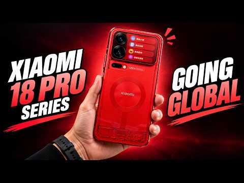 Xiaomi 18 Pro Series—Finally, It's Coming!!