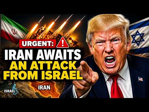 URGENT: IRAN AWAITS AN ATTACK FROM ISRAEL