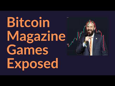 Bitcoin Magazine Games Exposed (Hodlonaut, Part 4)