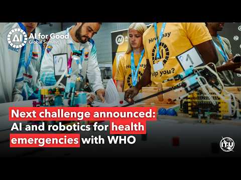 Robotics for Good Youth Challenge 2027 Launch | Health Emergencies with WHO
