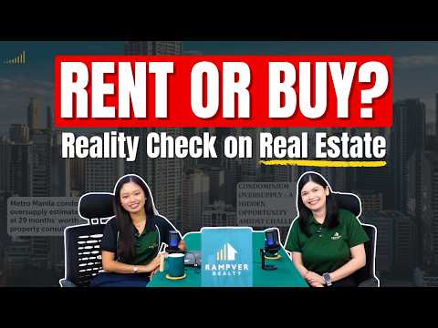 Should You Rent or Buy a Property? Reality Check on Real Estate with @RampverRealty