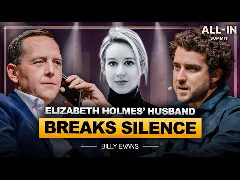 Billy Evans Speaks Out: Elizabeth Holmes' Trial, Prison & Nathan Fielder’s Documentary