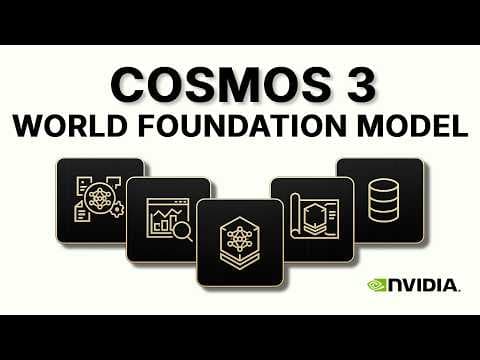 Cosmos 3 - NVIDIA's World Foundation Model