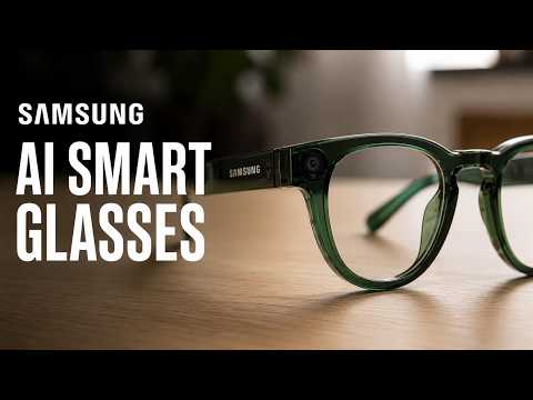 Samsung AI Smart Glasses: Galaxy Unpacked Preview Explained.