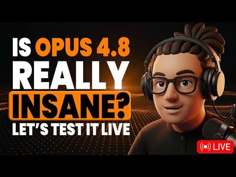 LIVE: Claude Opus 4.8 (Watch Me Work)