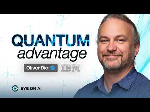 Oliver Dial of IBM: Quantum Advantage Is Happening This Year
